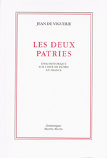 J.de Viguerie. Les deux patries. Edt DMM, 1998